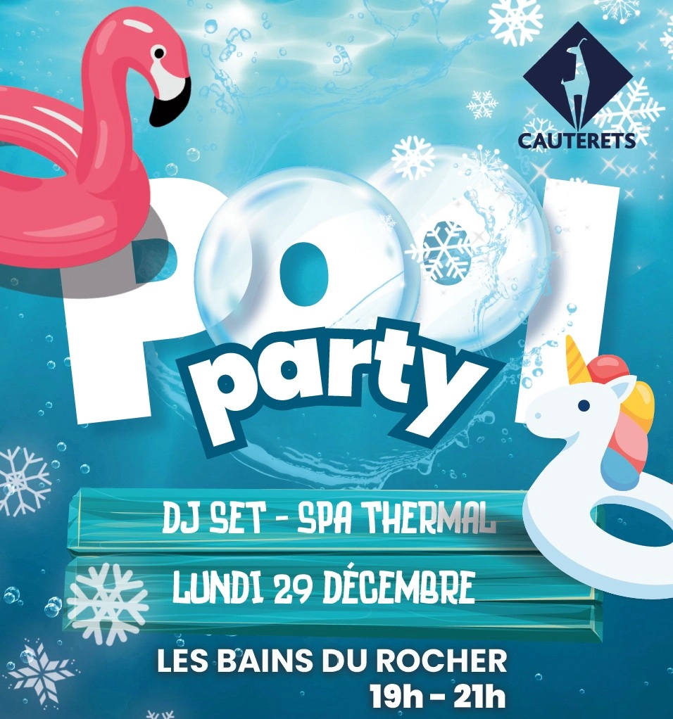 POOL PARTY BAINS DU ROCHER